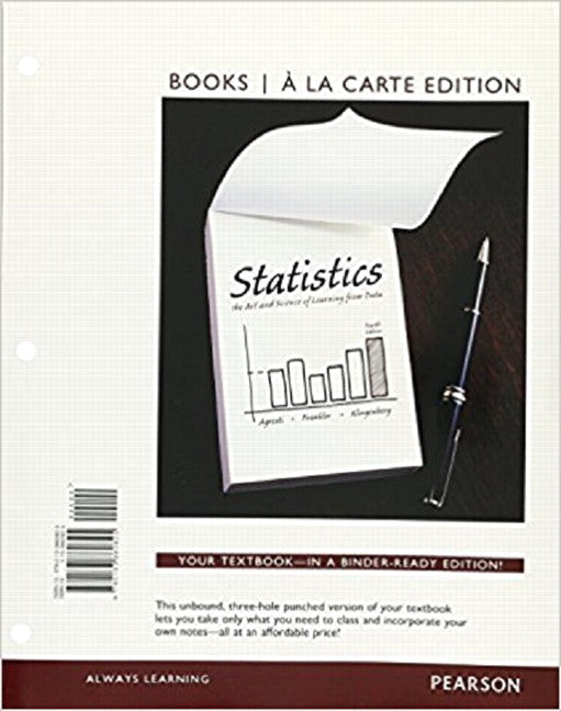Statistics: The Art and Science of Learning from Data (Loose-Leaf)