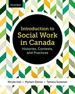 Introduction to Social Work in Canada: Histories, Contexts, and Practices (USED $18)