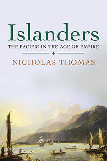 Islanders: The Pacific in the Age of Empire